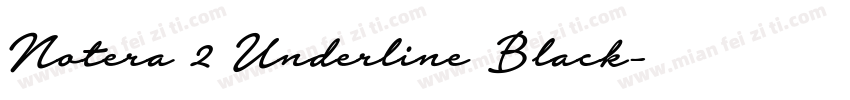 Notera 2 Underline Black字体转换